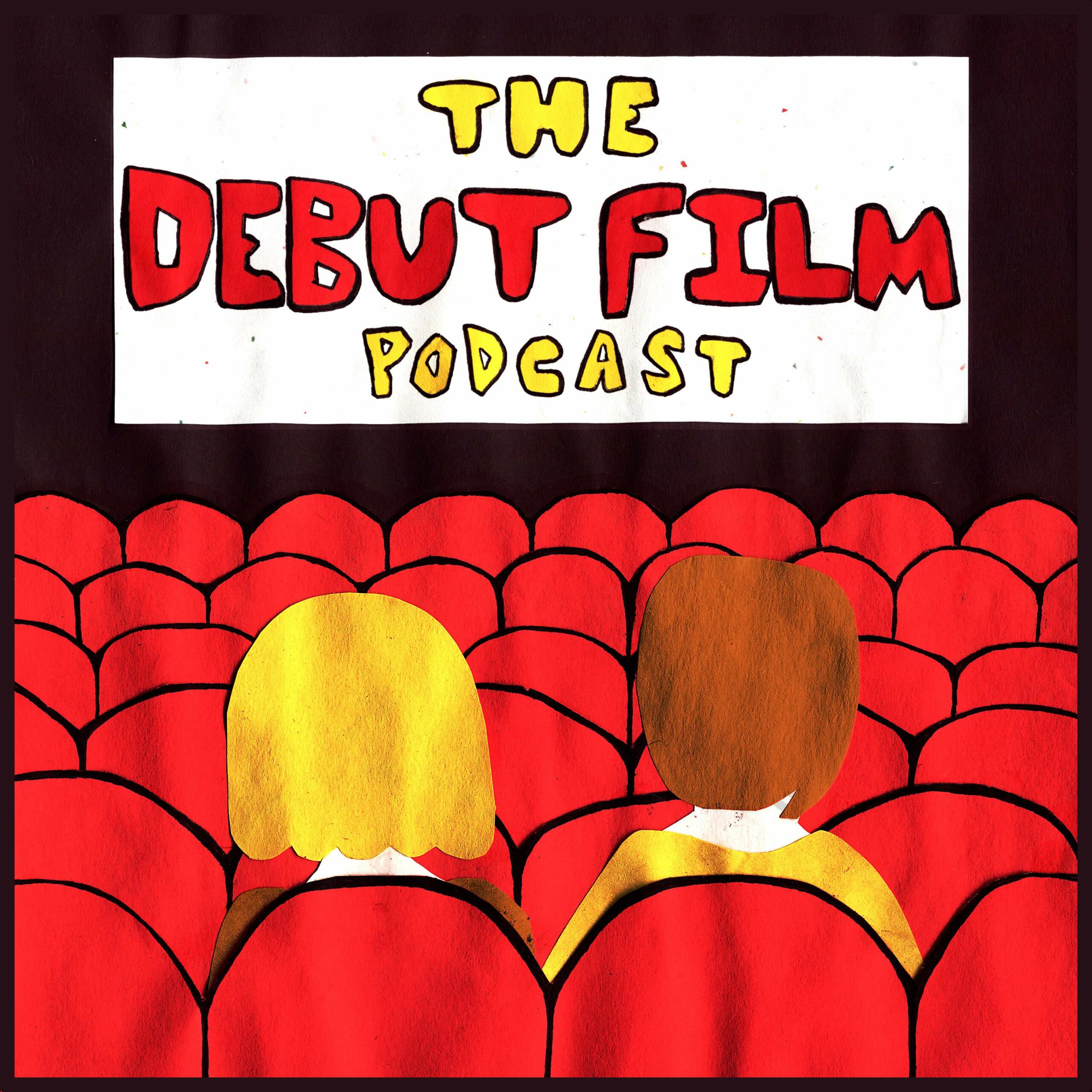 The Debut Film Podcast